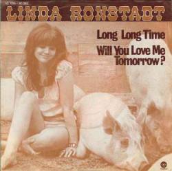 Linda Ronstadt : Long Long Time